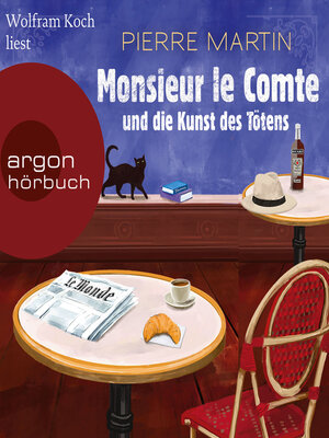 Monsieur le Comte und die Kunst des Tötens--Die Monsieur-le-Comte-Serie, Band 1 (Ungekürzte Lesung) - Audiobook